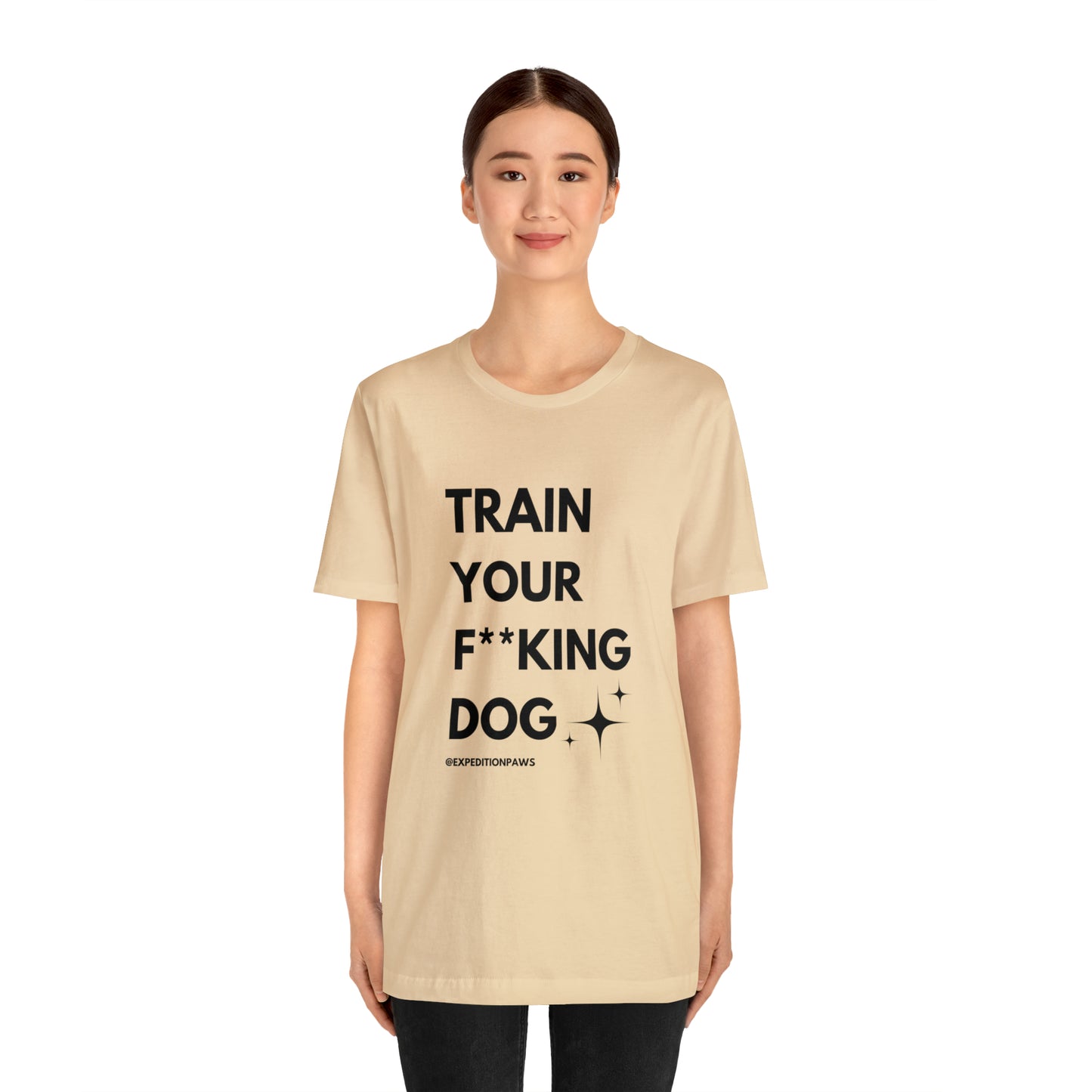 Train Your F**king Dog Tee