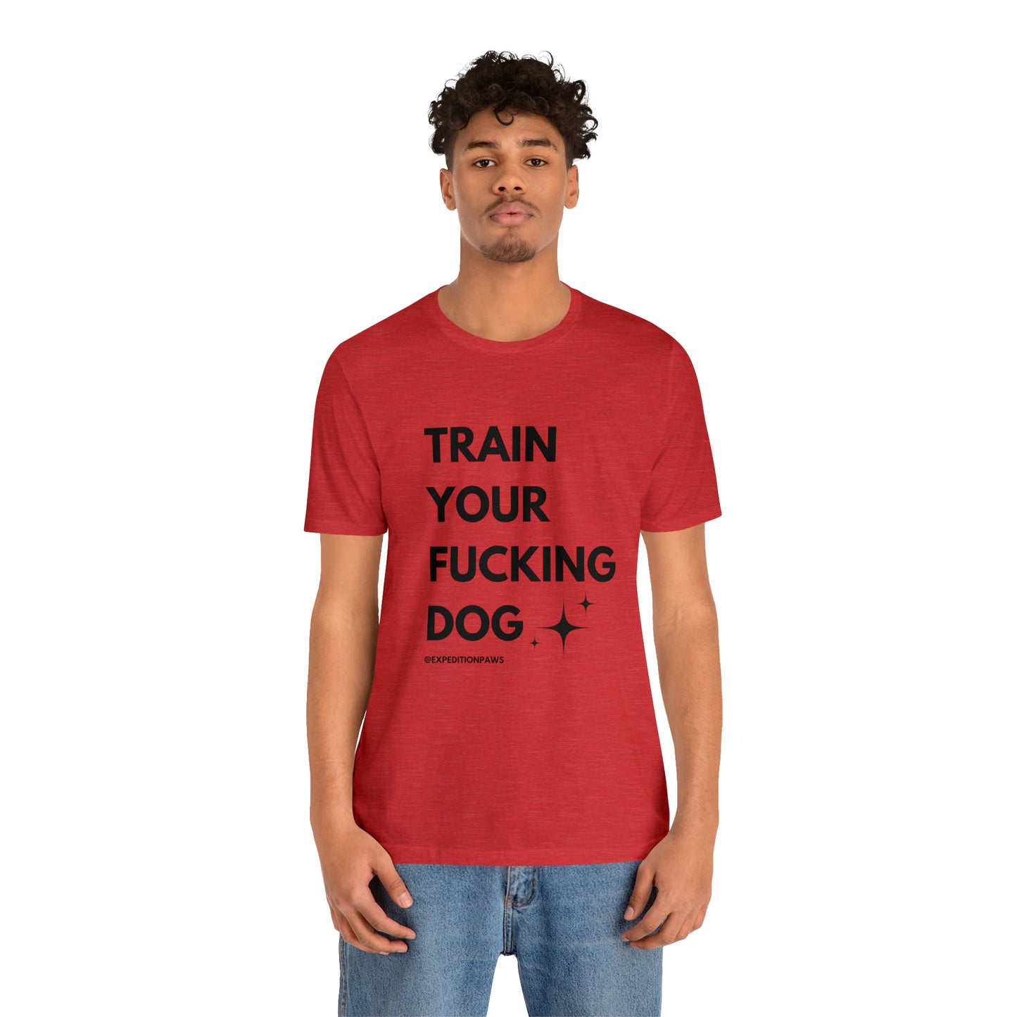 Train Your Fucking Dog - Explicit Tee