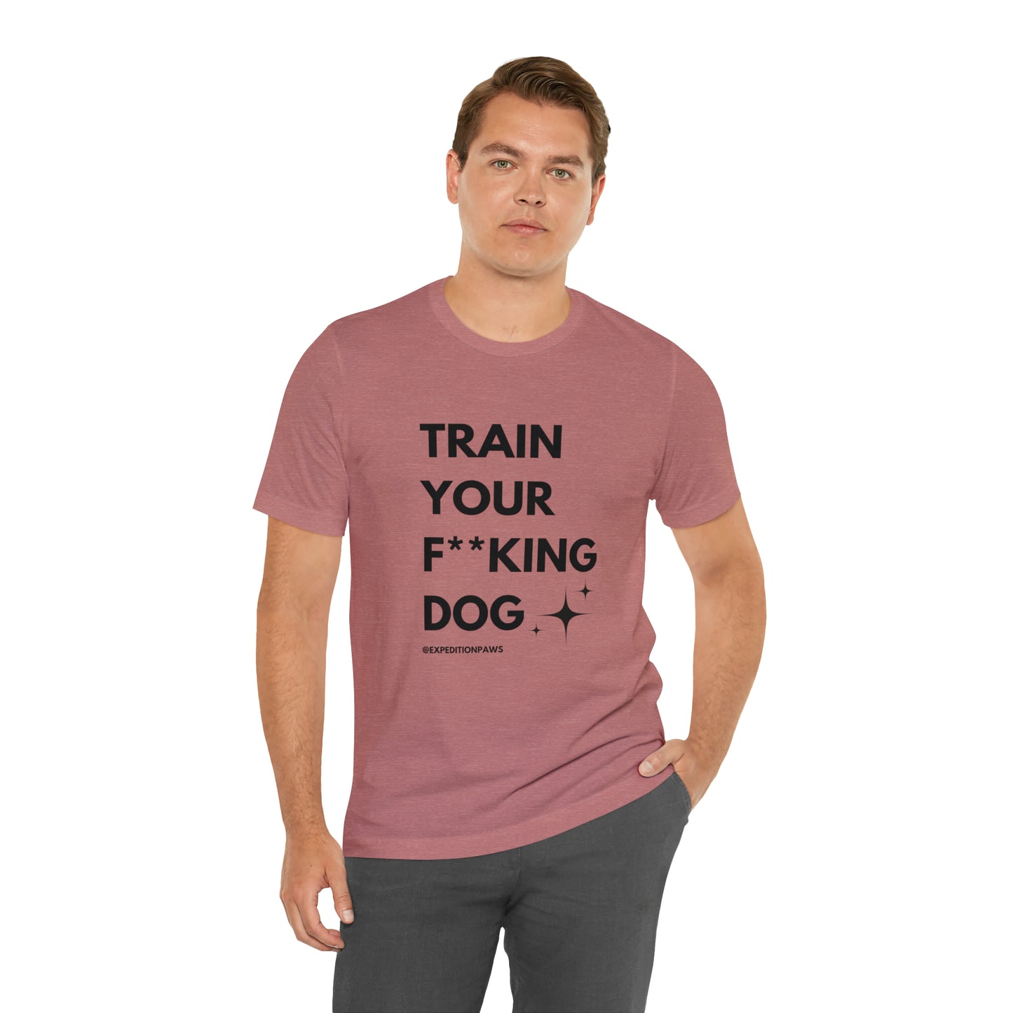 Train Your F**king Dog Tee