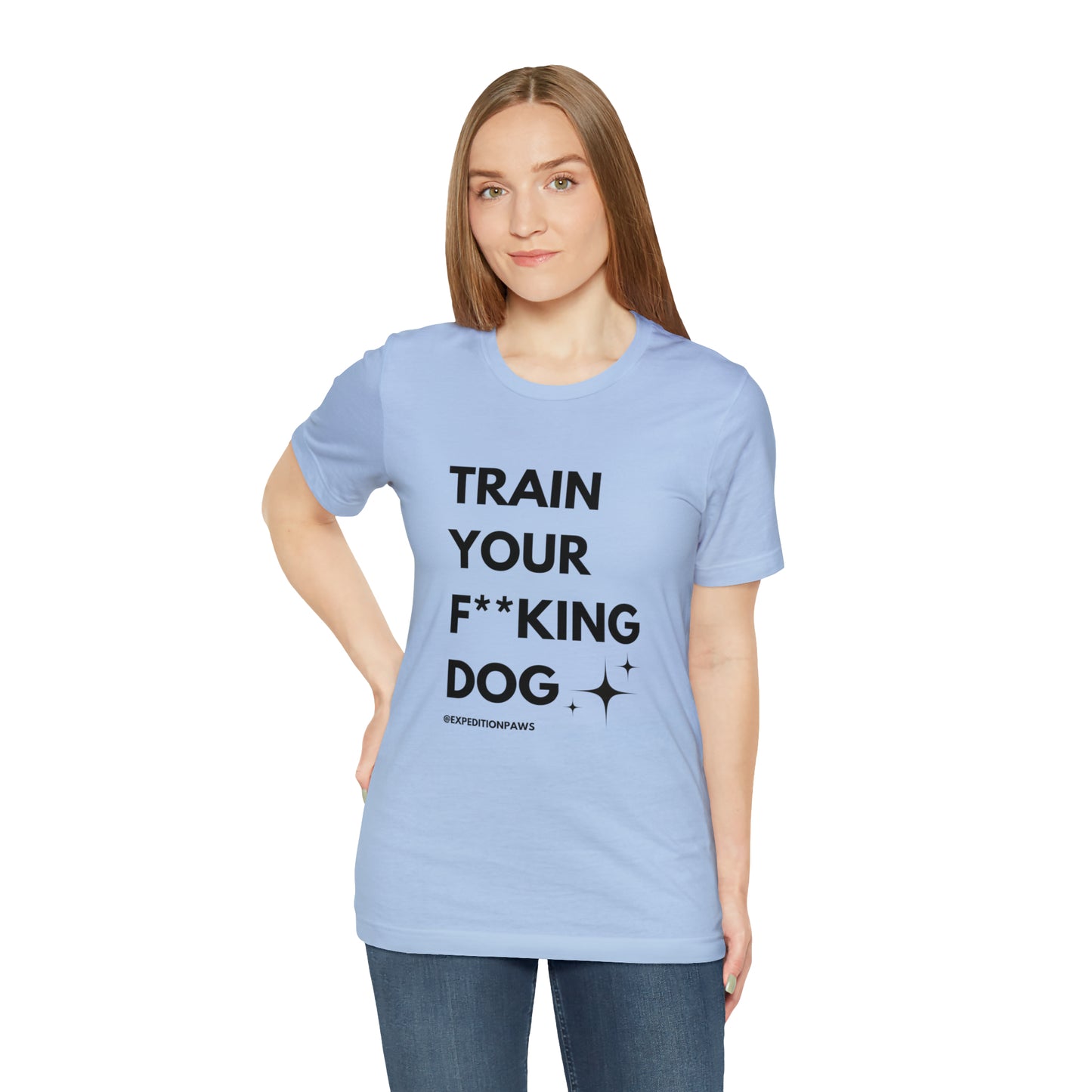 Train Your F**king Dog Tee