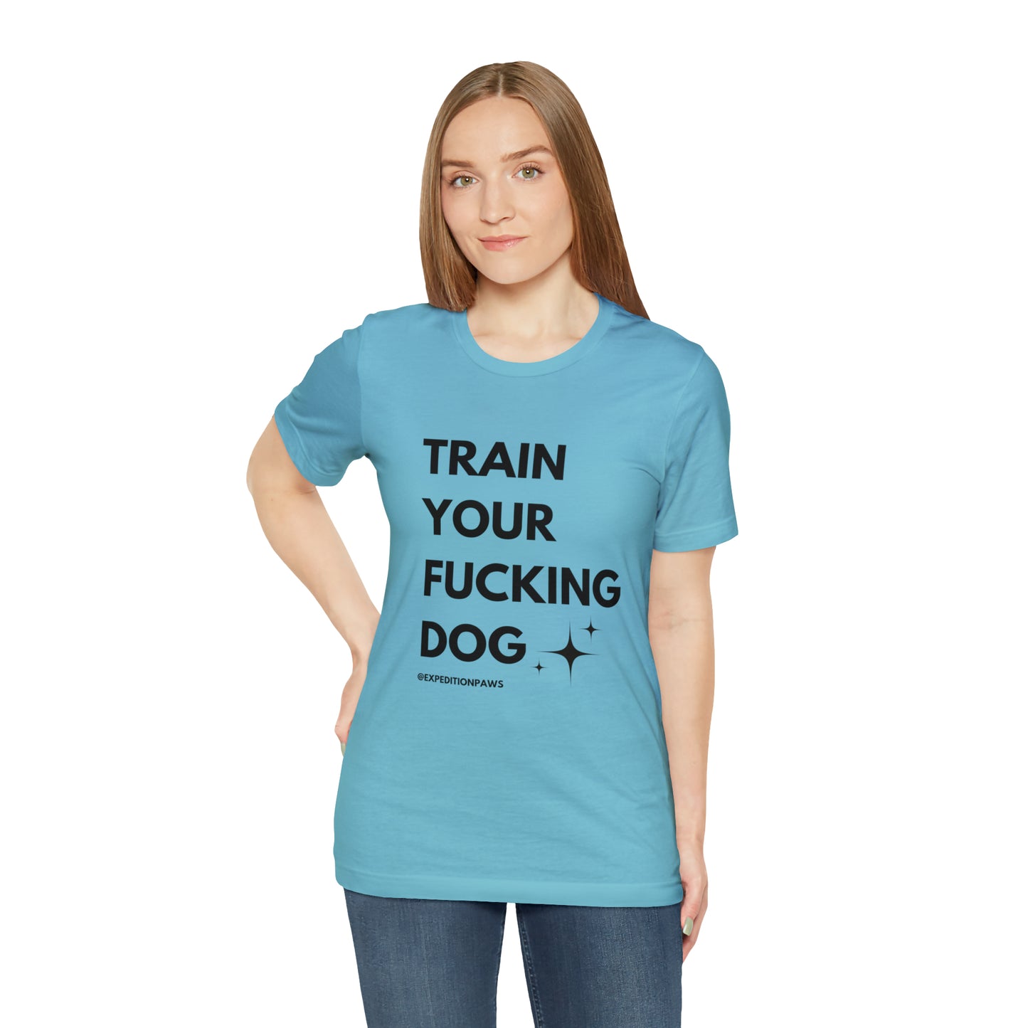 Train Your Fucking Dog - Explicit Tee