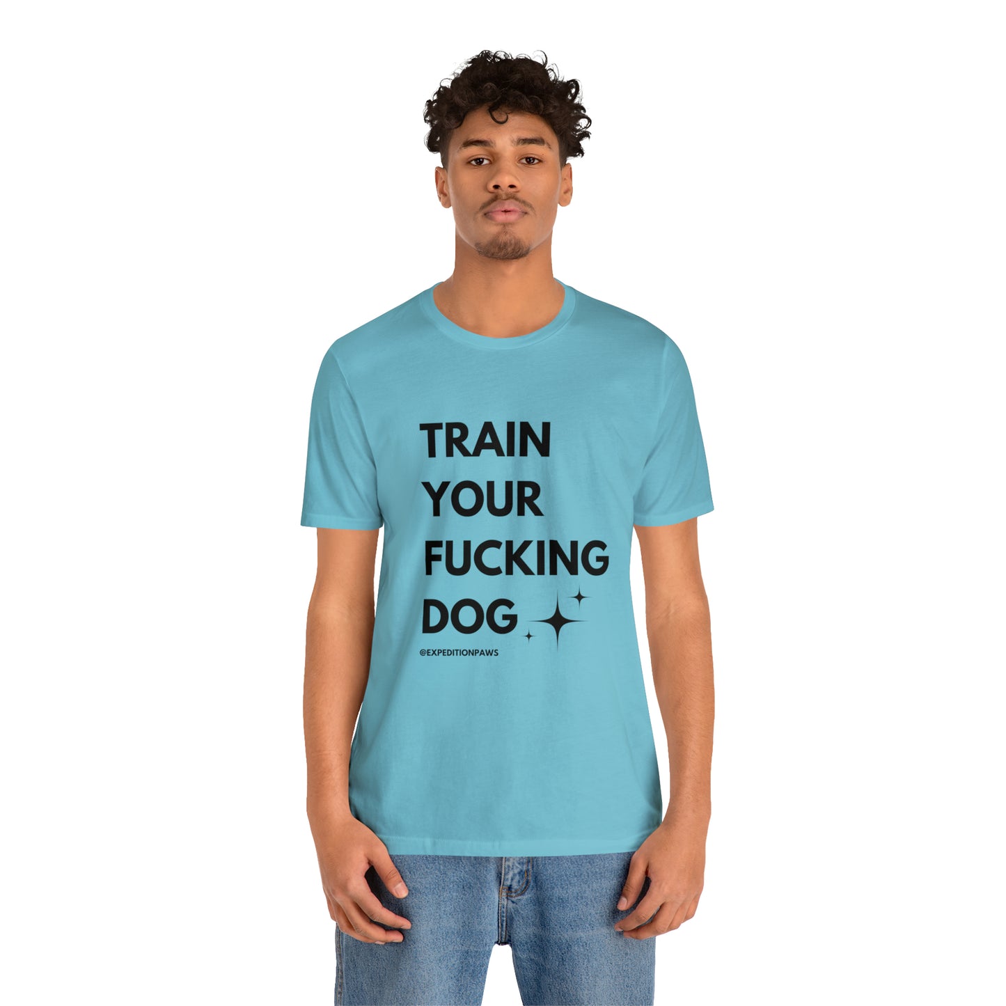 Train Your Fucking Dog - Explicit Tee