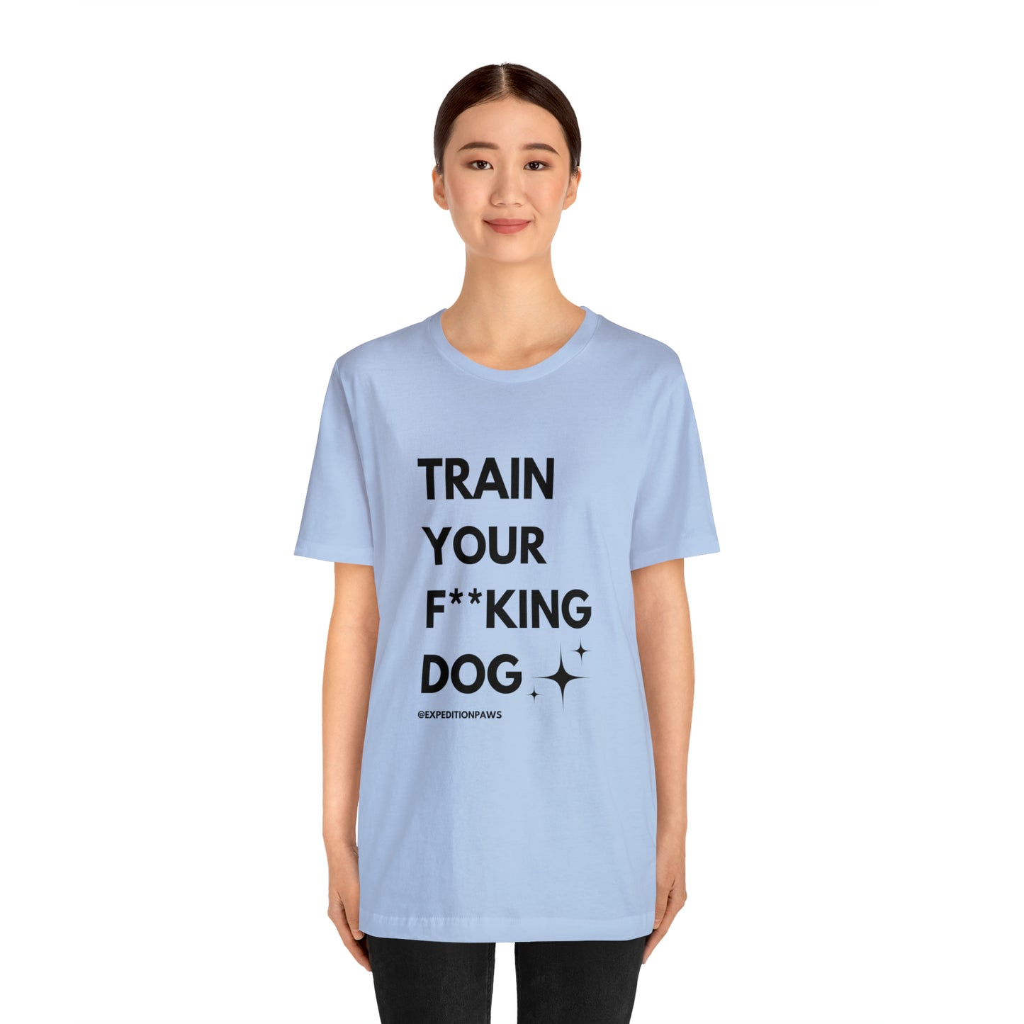 Train Your F**king Dog Tee