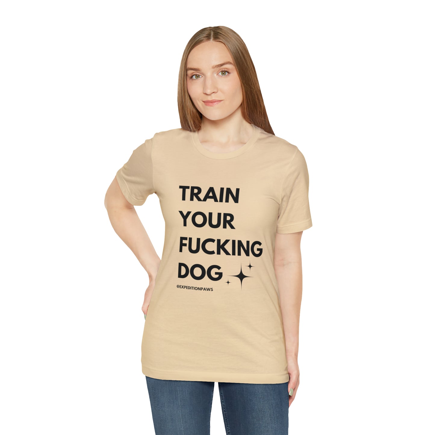 Train Your Fucking Dog - Explicit Tee