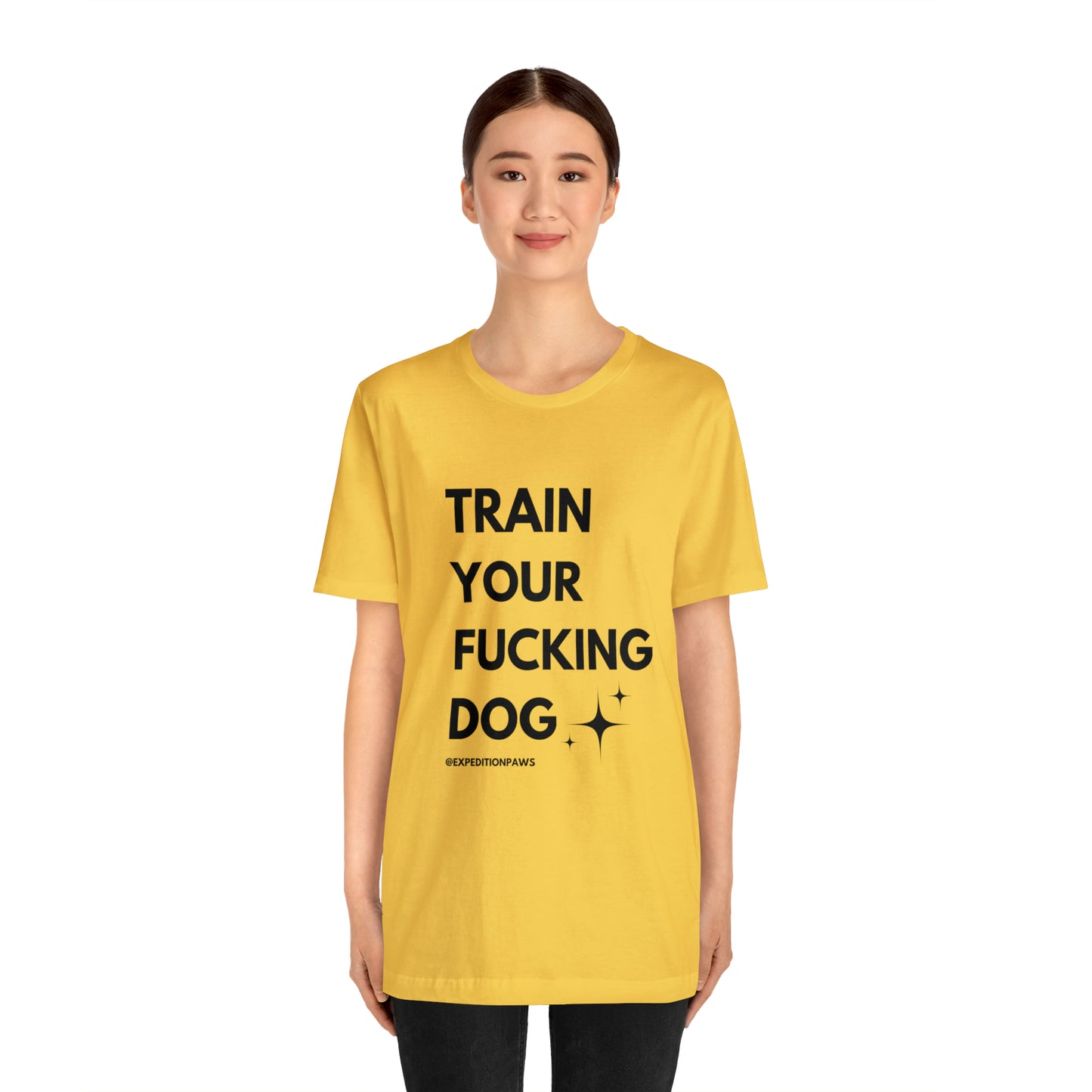 Train Your Fucking Dog - Explicit Tee