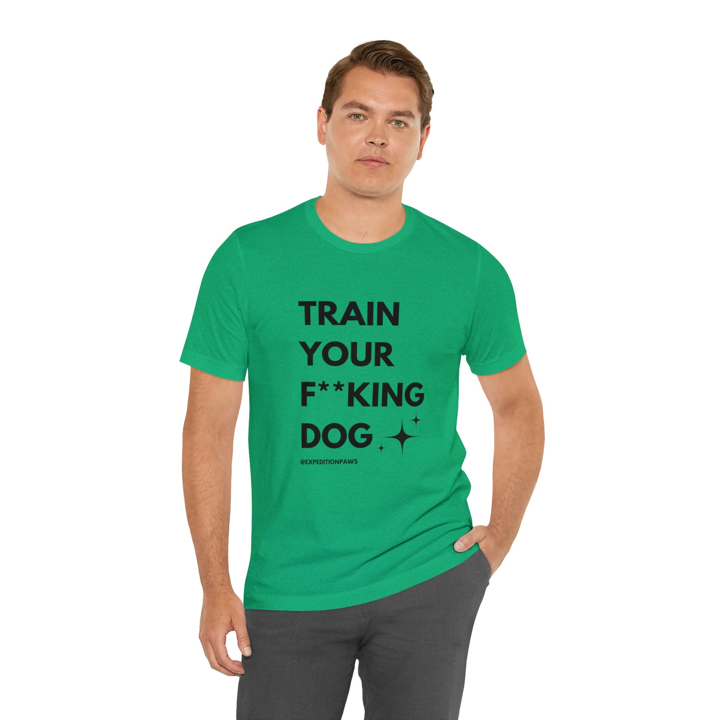 Train Your F**king Dog Tee