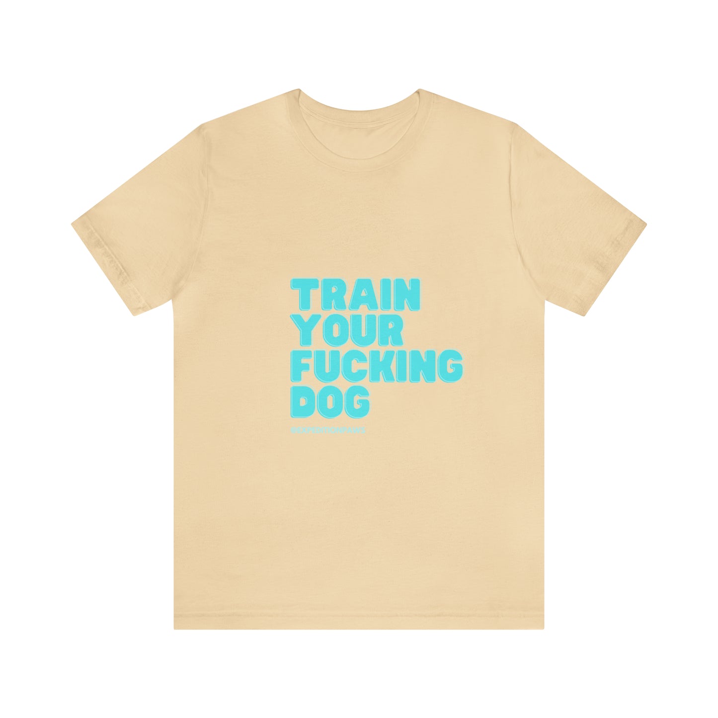 Train Your Fucking Dog - Explicit Retro Tee