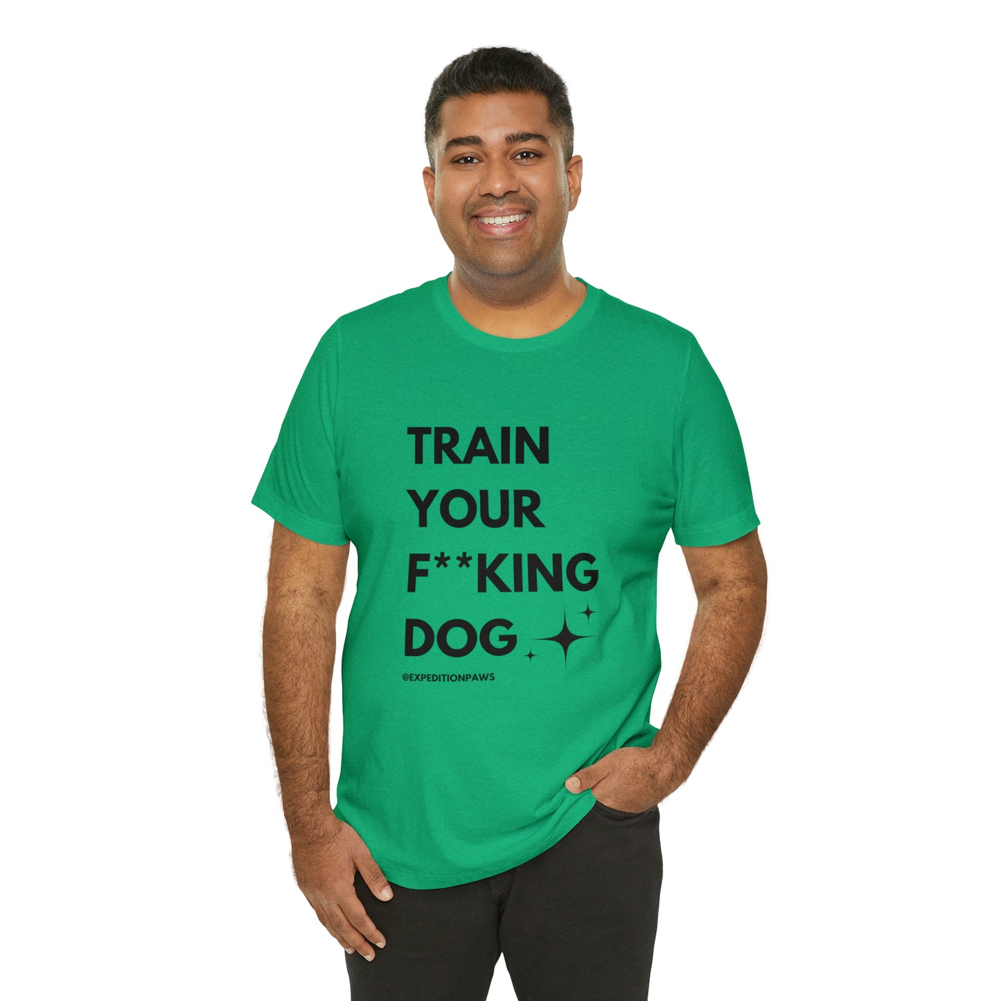 Train Your F**king Dog Tee