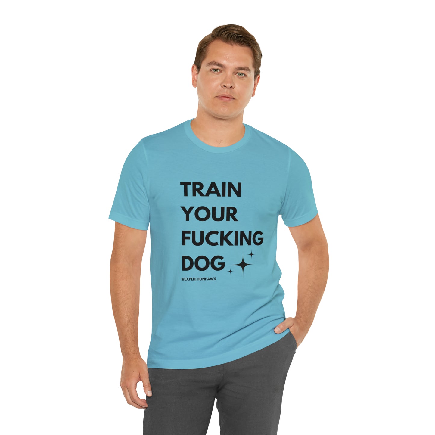 Train Your Fucking Dog - Explicit Tee