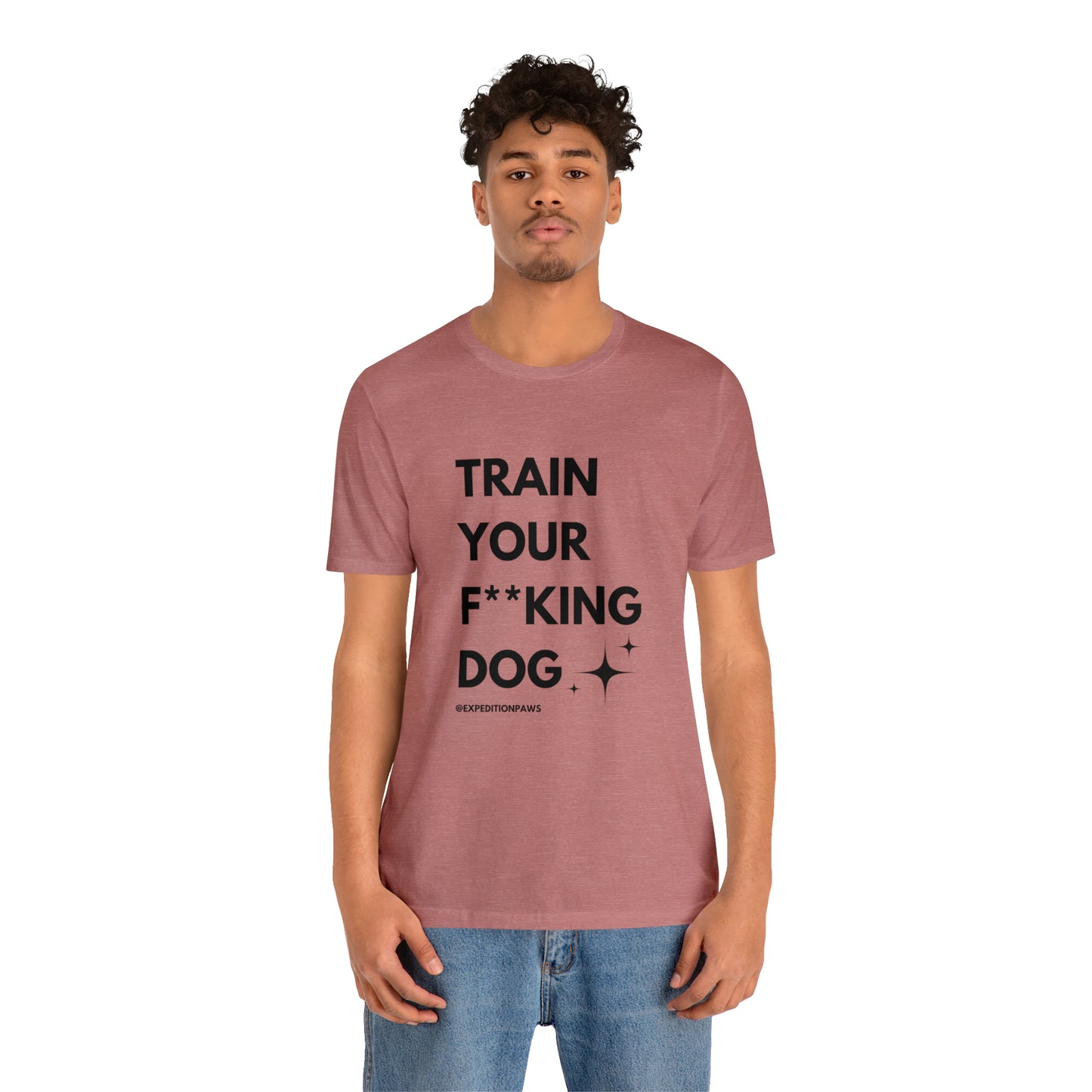 Train Your F**king Dog Tee
