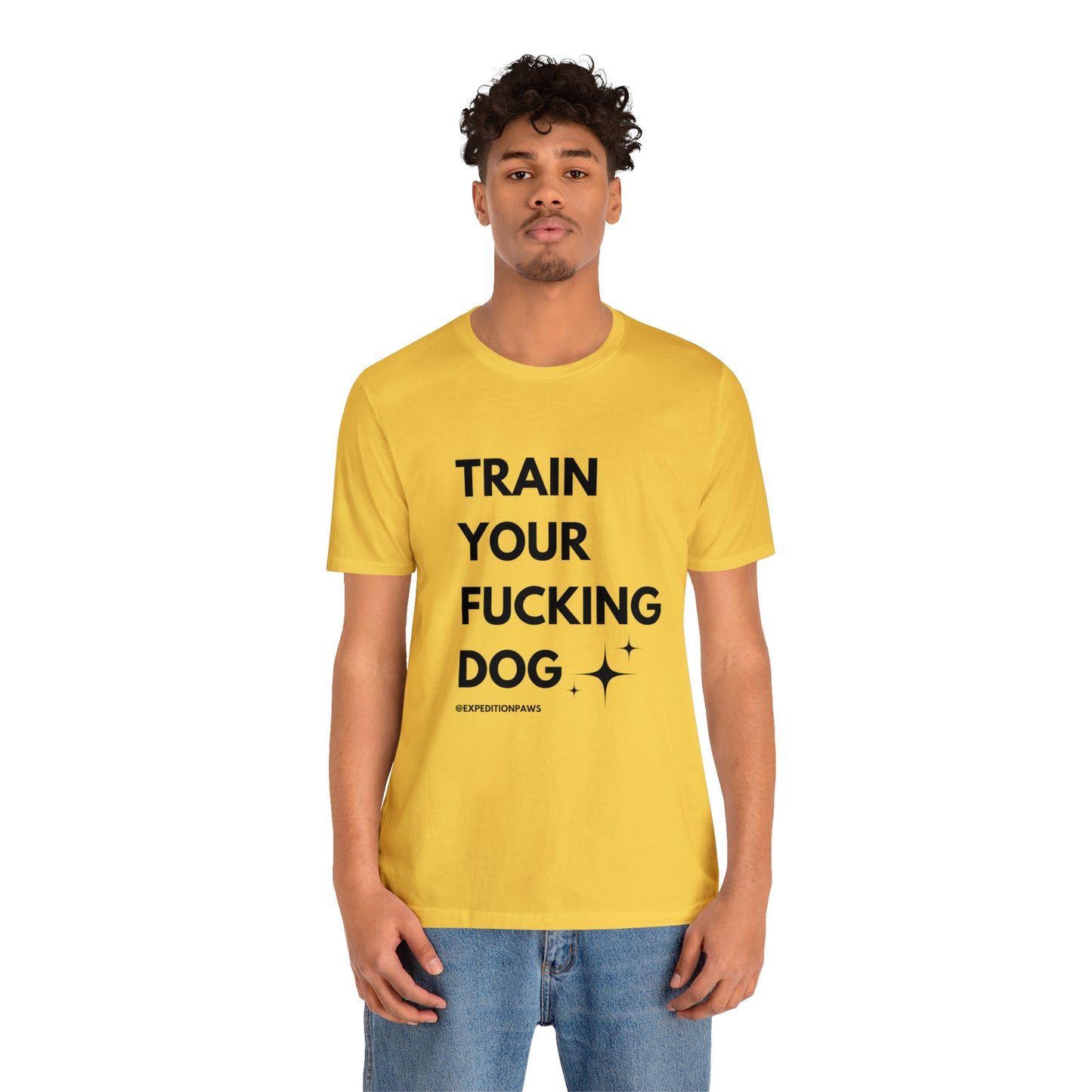 Train Your Fucking Dog - Explicit Tee