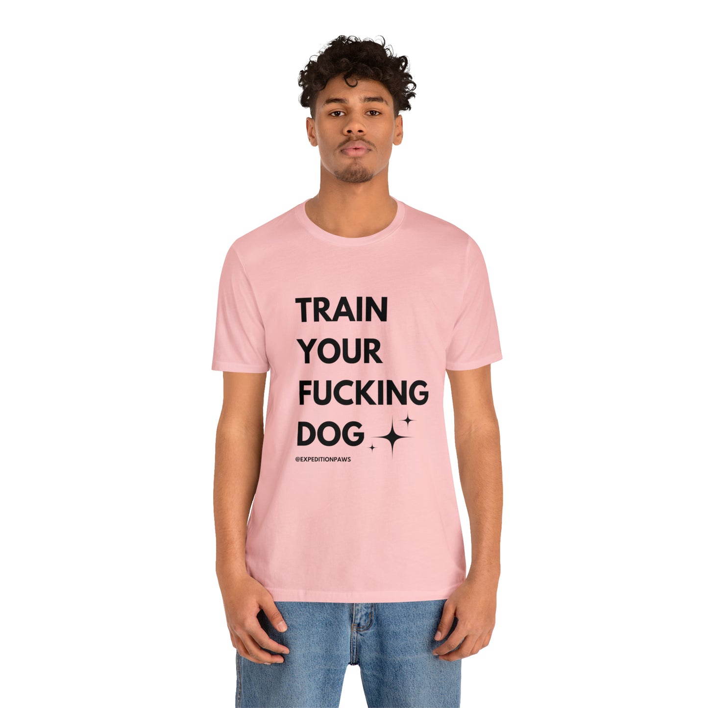 Train Your Fucking Dog - Explicit Tee