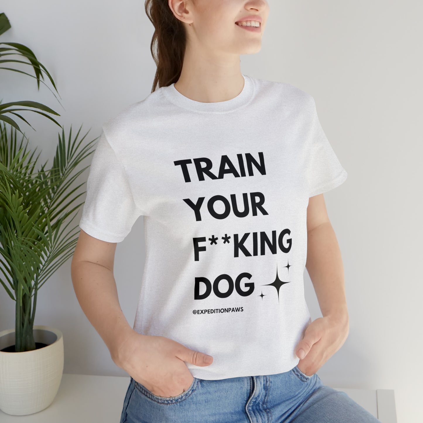 Train Your F**king Dog Tee