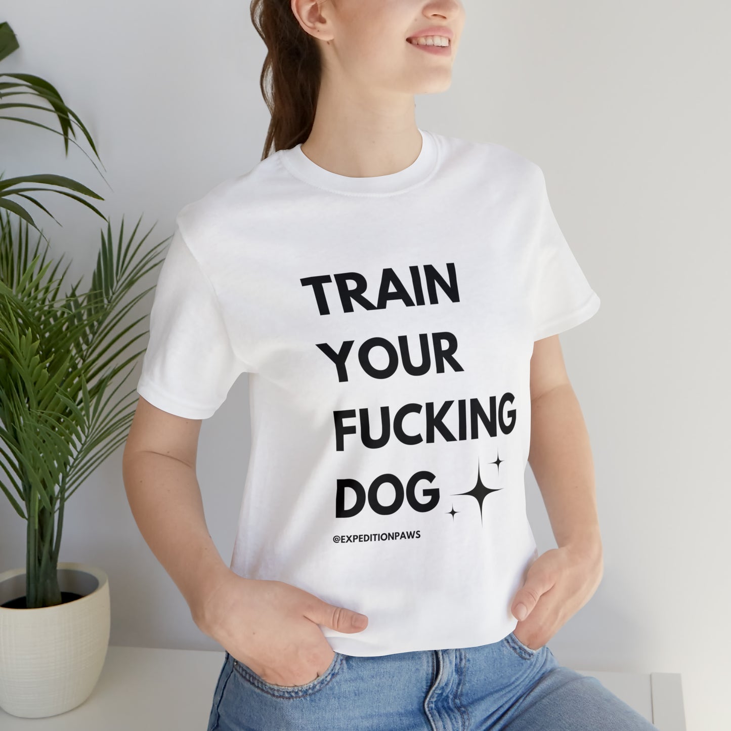 Train Your Fucking Dog - Explicit Tee