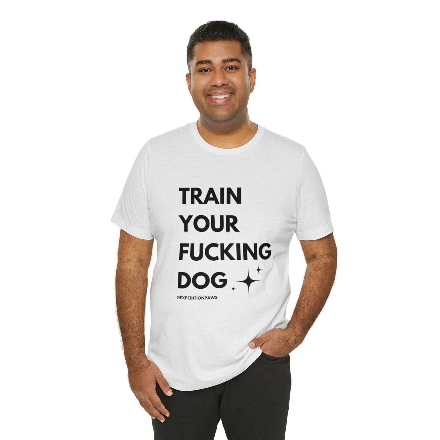 Train Your Fucking Dog - Explicit Tee
