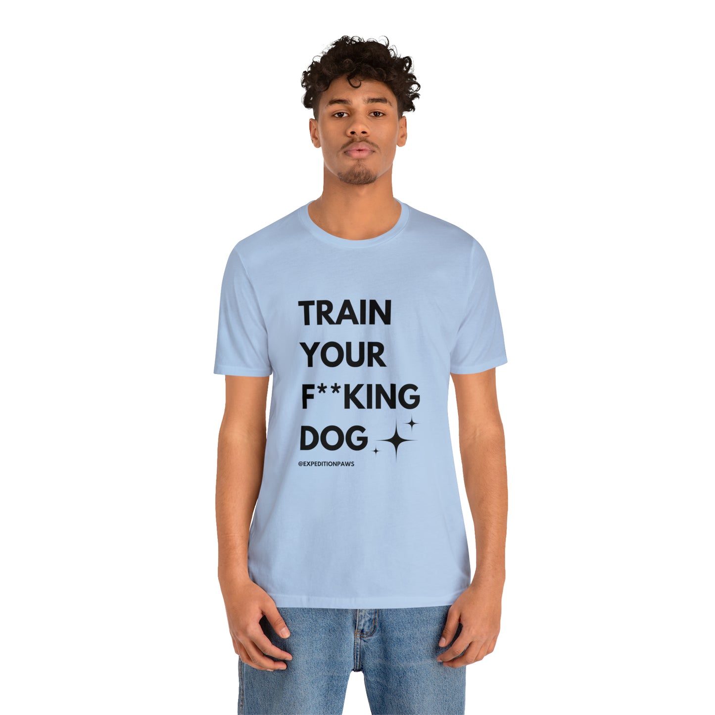 Train Your F**king Dog Tee
