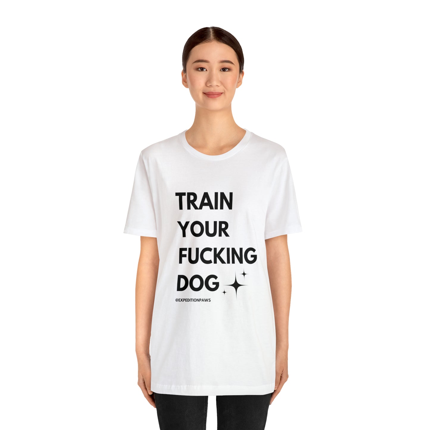 Train Your Fucking Dog - Explicit Tee