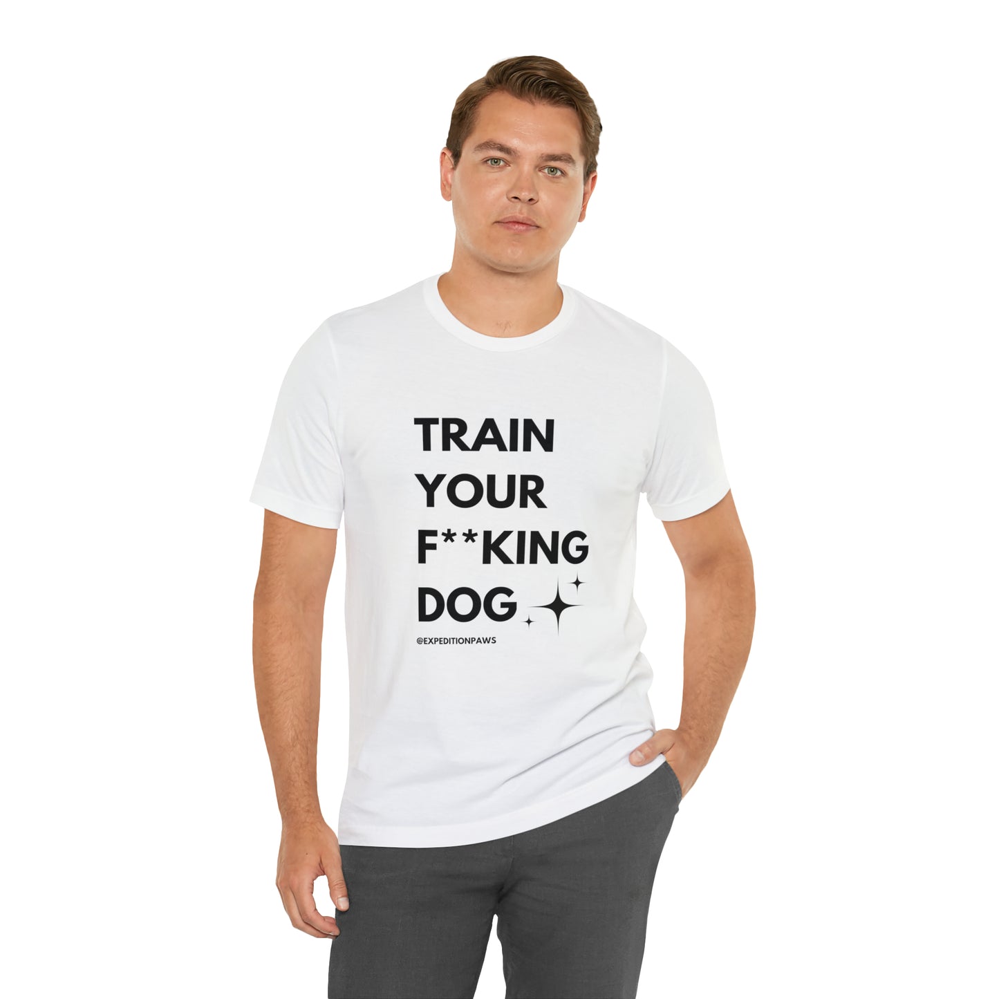Train Your F**king Dog Tee