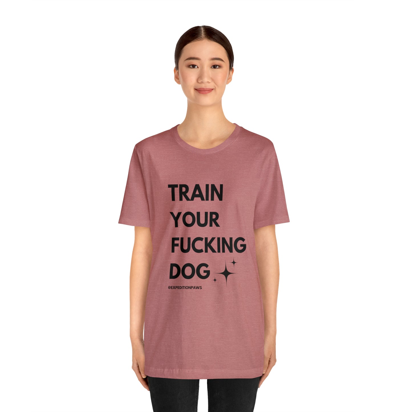 Train Your Fucking Dog - Explicit Tee