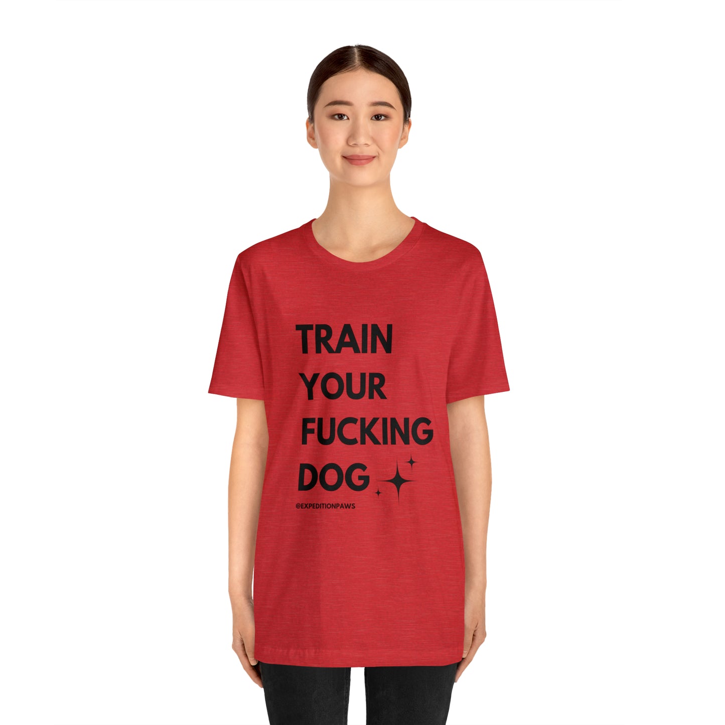 Train Your Fucking Dog - Explicit Tee