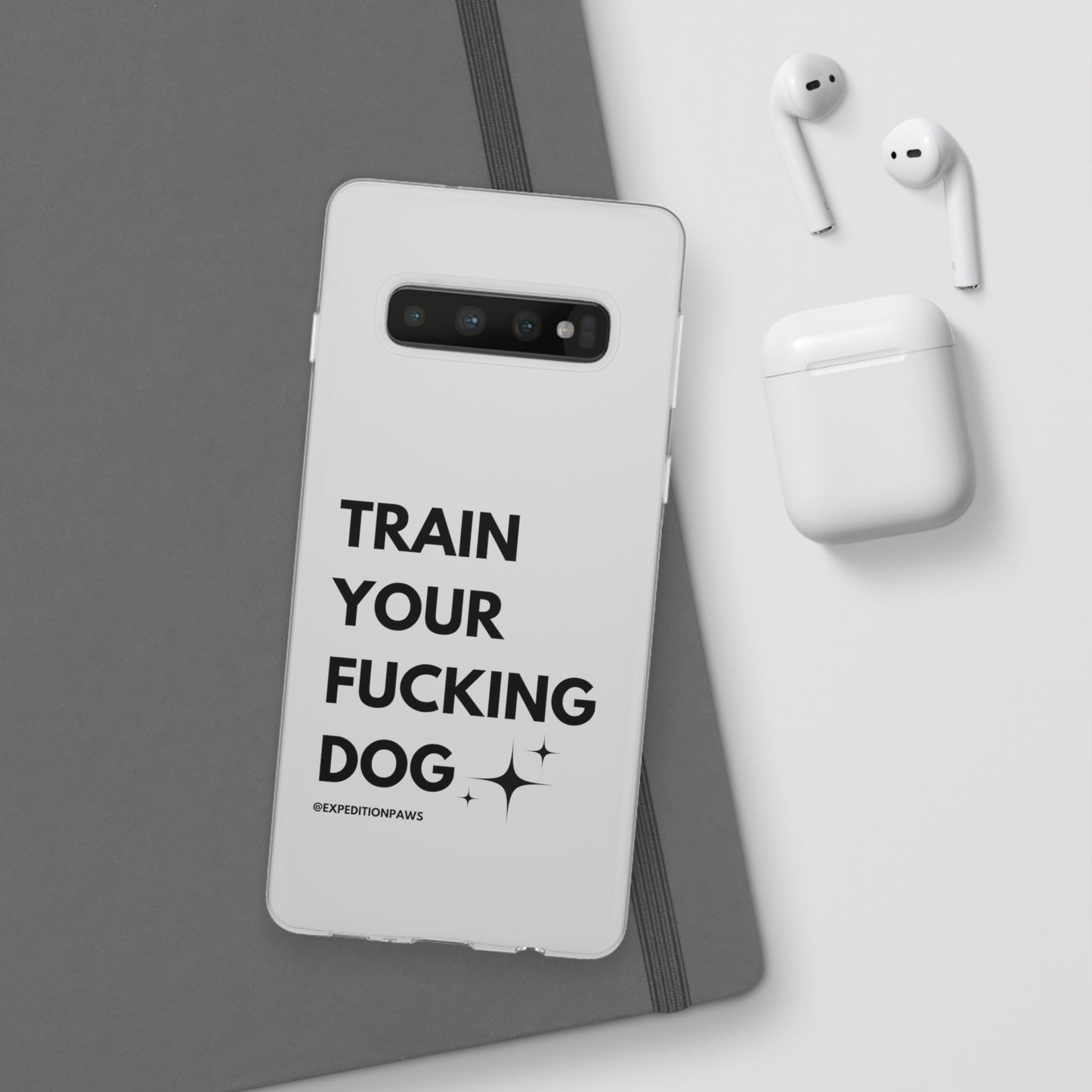 Train Your Fucking Dog - Explicit Flexi Phone Case
