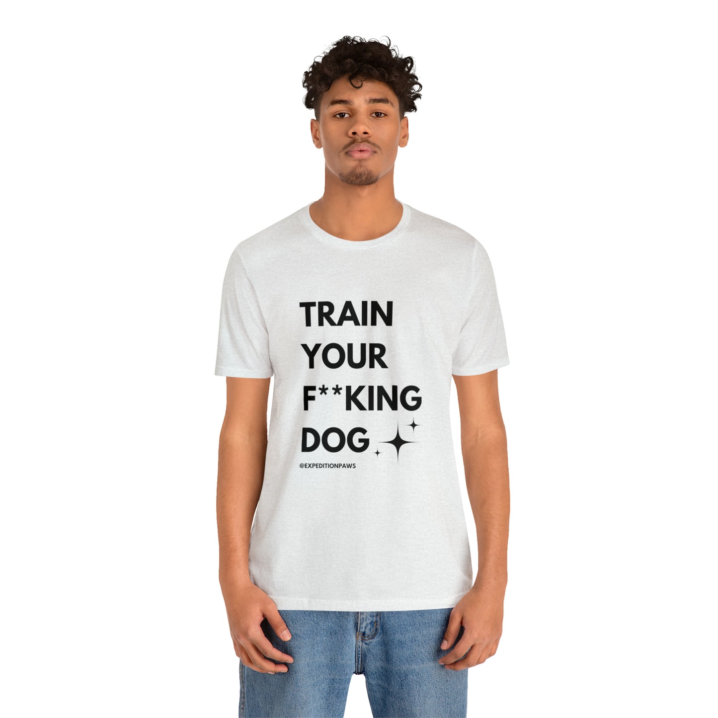 Train Your F**king Dog Tee