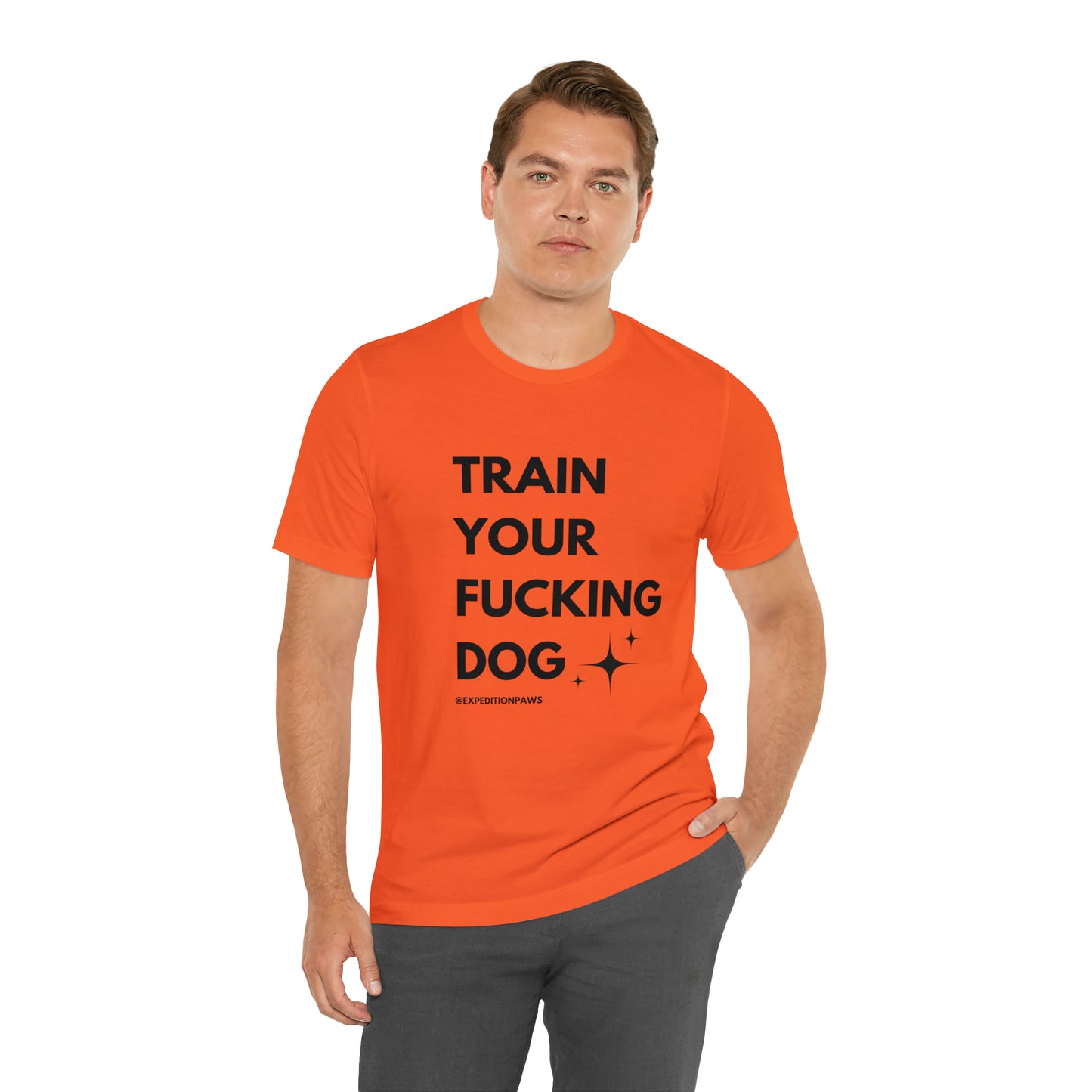 Train Your Fucking Dog - Explicit Tee