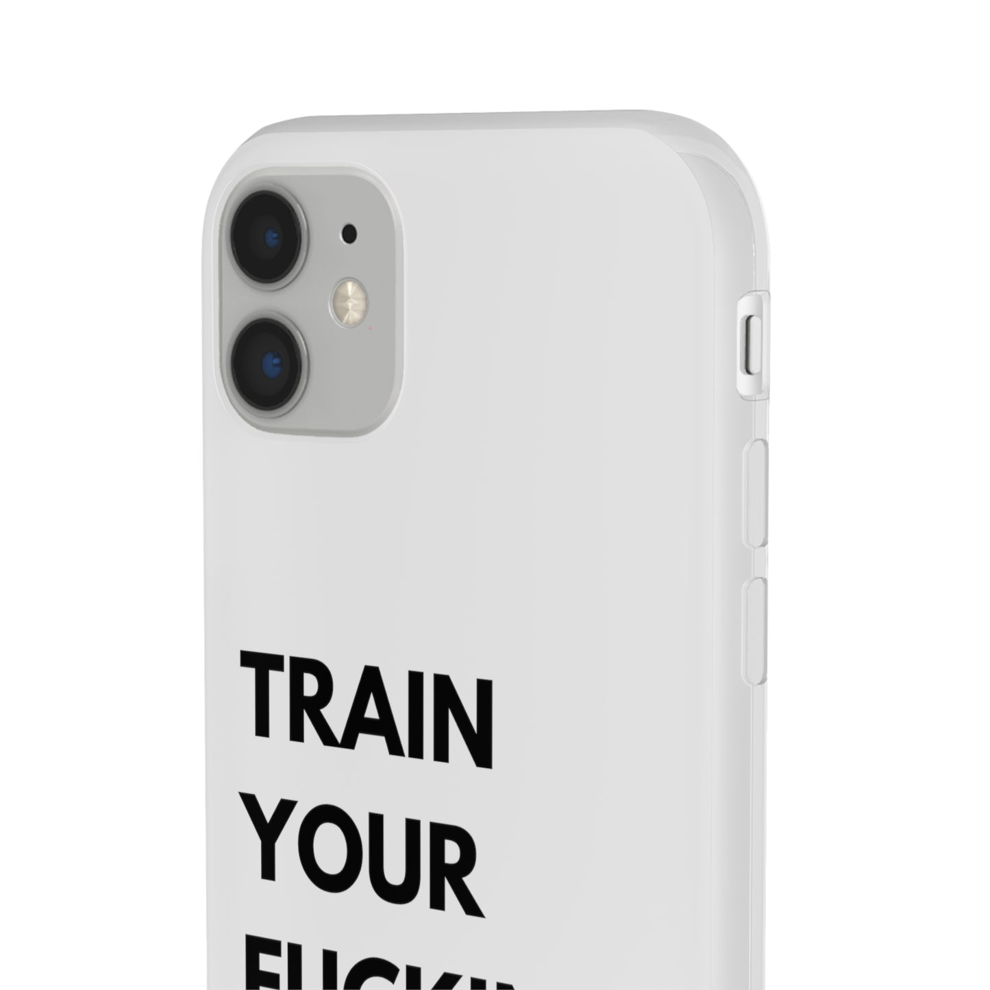 Train Your Fucking Dog - Explicit Flexi Phone Case