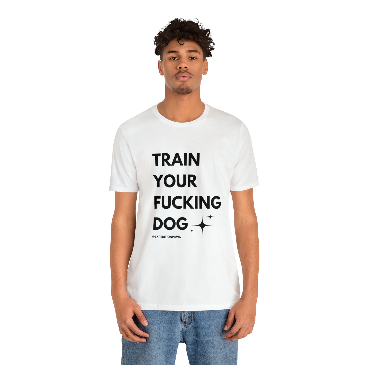 Train Your Fucking Dog - Explicit Tee