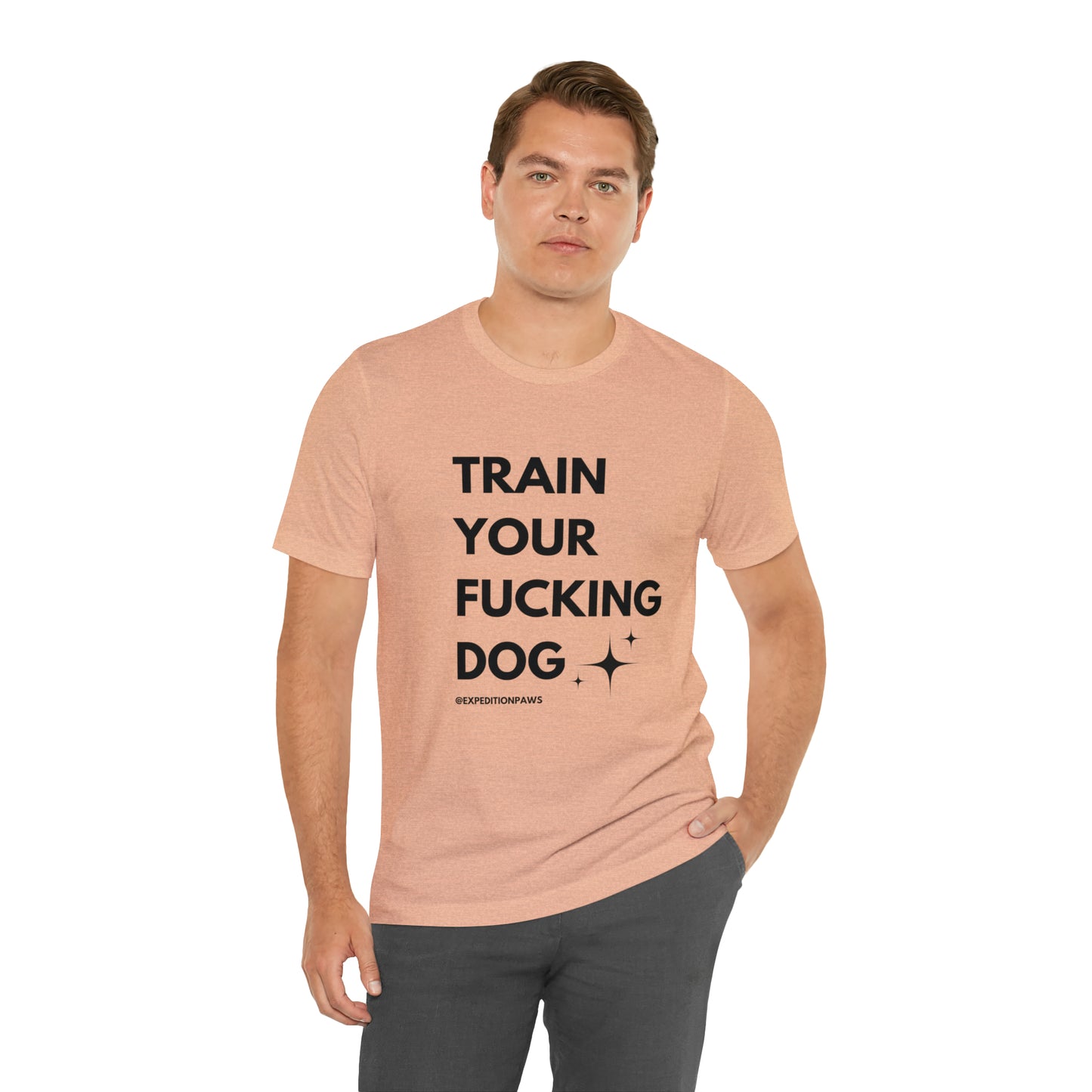 Train Your Fucking Dog - Explicit Tee