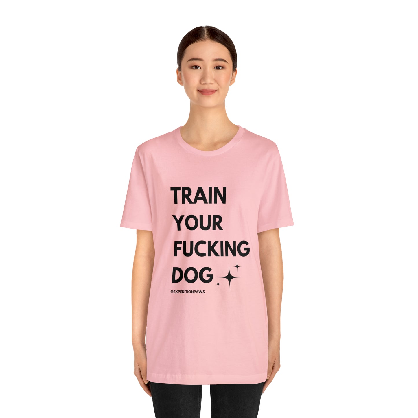 Train Your Fucking Dog - Explicit Tee