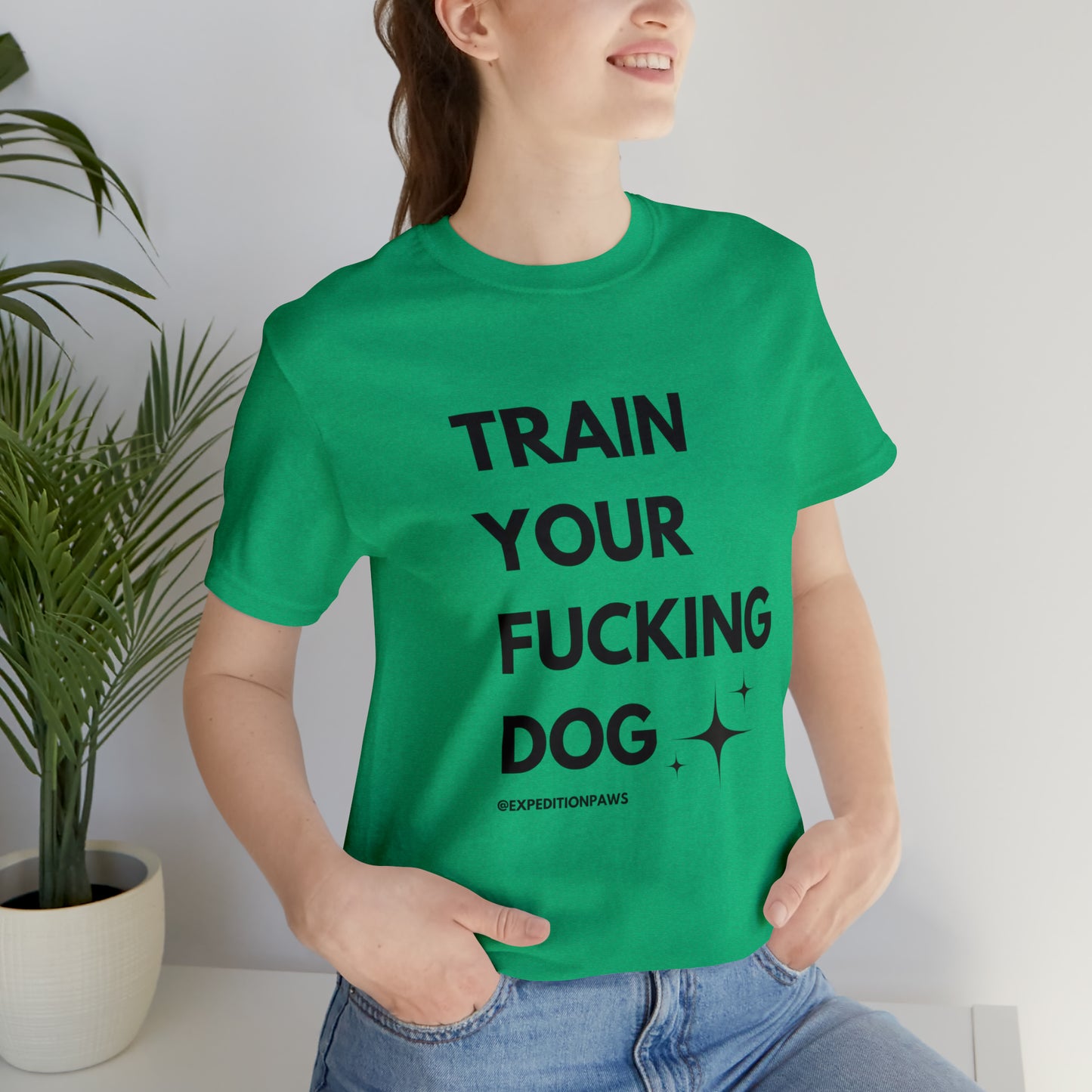 Train Your Fucking Dog - Explicit Tee