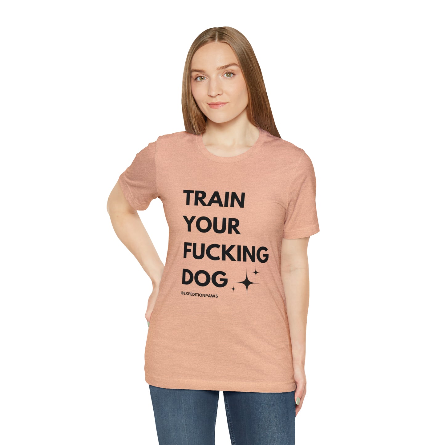 Train Your Fucking Dog - Explicit Tee
