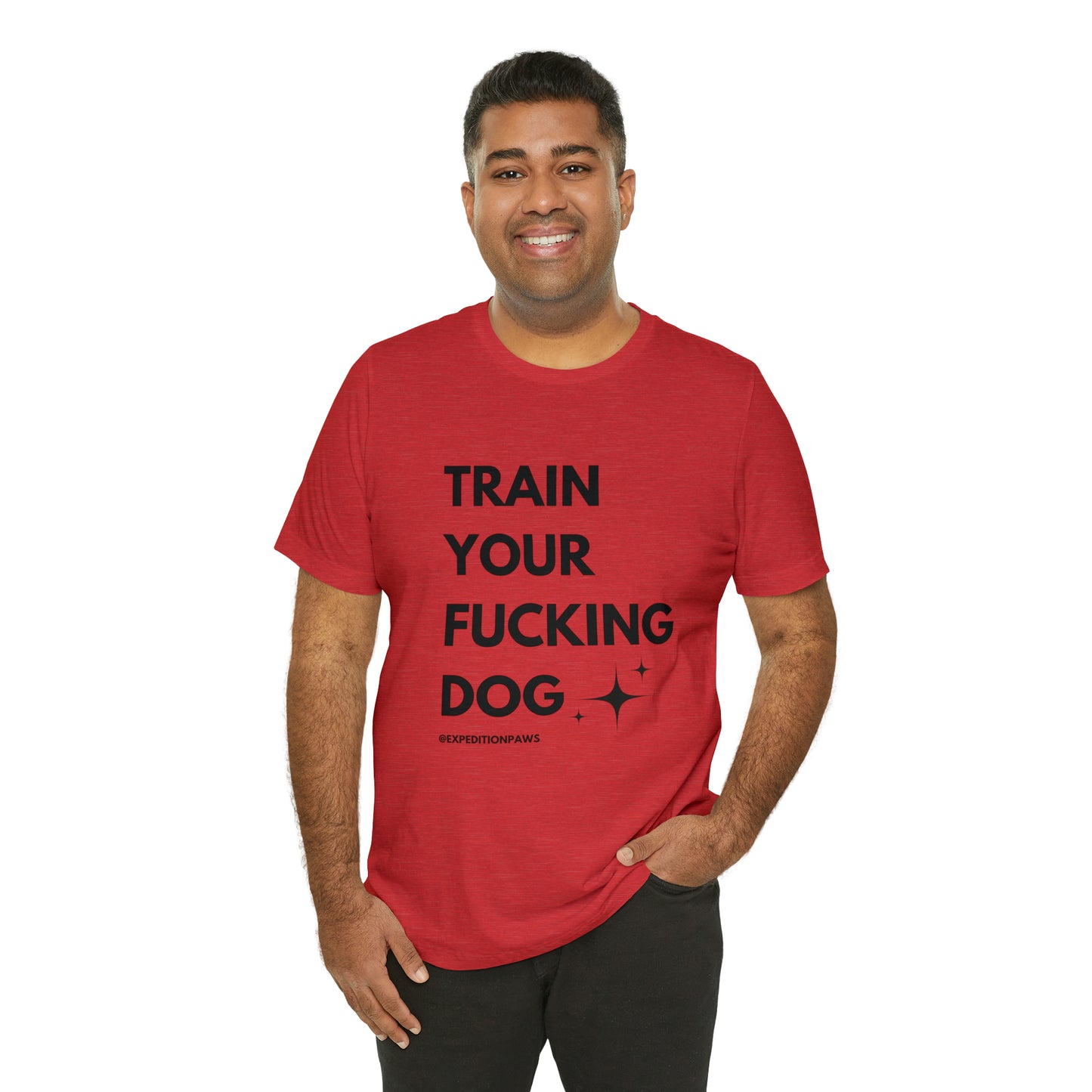 Train Your Fucking Dog - Explicit Tee