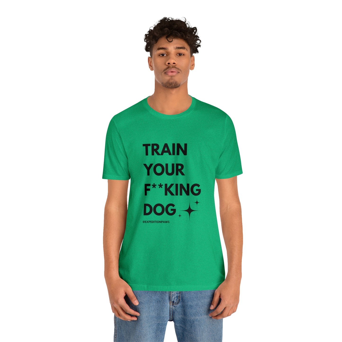 Train Your F**king Dog Tee
