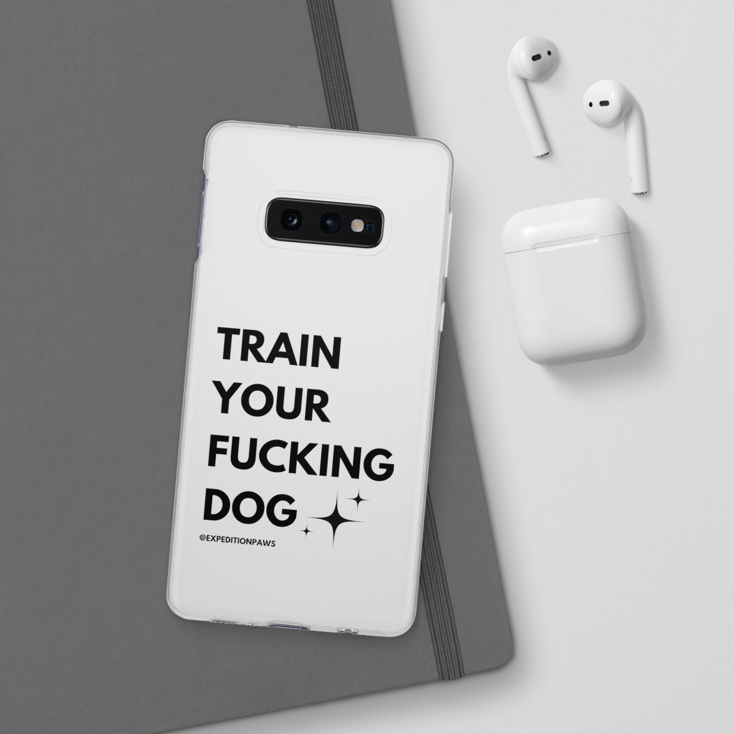 Train Your Fucking Dog - Explicit Flexi Phone Case