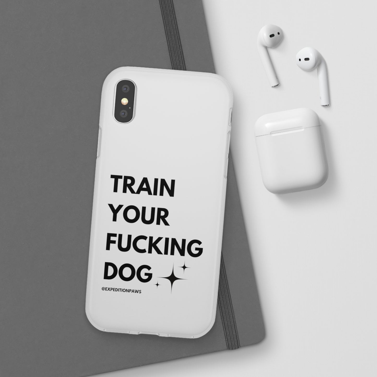 Train Your Fucking Dog - Explicit Flexi Phone Case